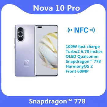Оригинален HUAWEI Nova 10 Pro 100 Вата бързо зареждане на Turbo2 6,78 инчов OLED Qualcomm Snapdragon ™ 778 HarmonyOS 2 Предна 60 Mp
