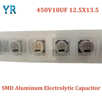 5шт 450V10UF 12,5X13,5 SMD алуминиеви електролитни кондензатори SMD кондензатор 10 icf 450